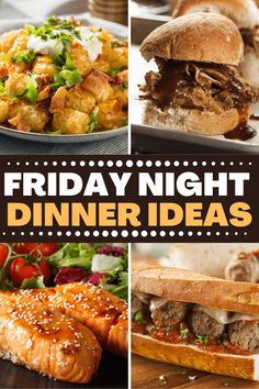 a collage of different dinner dishes with the words friday night dinner ideas