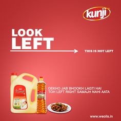 an advertisement for cooking oil with the caption'look left this is not left '