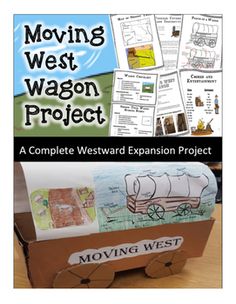 the moving west wagon project is shown in front of a box with pictures on it