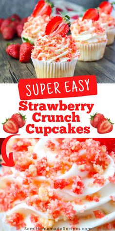 strawberry crunch cupcakes with white frosting and strawberries on top