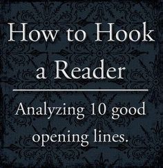 the title for how to hook a reader analyzing 10 good opening lines, with an image of