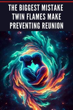 two people in the middle of a spiral with text that reads, the biggest mistke twin flames make preventing reunion