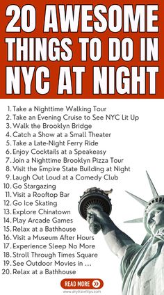 the statue of liberty is shown with text that reads 20 awesome things to do in nyc at night