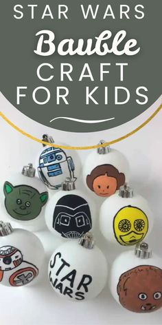 star wars bauble craft for kids with text overlay that reads, star wars bauble craft for kids