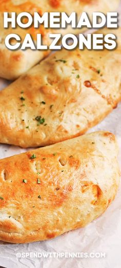 homemade calzones with text overlay that reads how to make homemade calzones