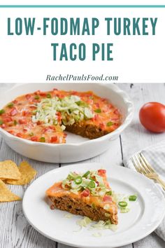 low - fodmap turkey taco pie on a white plate