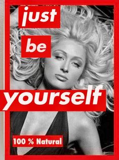 a woman with blonde hair and the words just be yourself in red on top of it