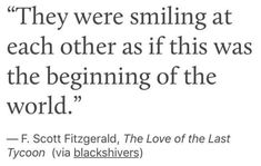 a quote from f scott fitzgerald about the love of the last tycon via blackshivers