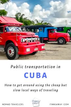 a red truck parked next to other trucks in a parking lot with the words public transportation in cuba below it