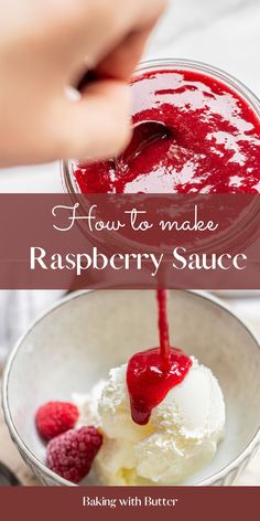 raspberry sauce being poured into a bowl with ice cream and raspberries