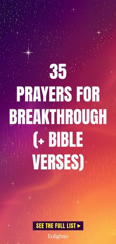 35 Prayers for Breakthrough (+ Bible Verses)