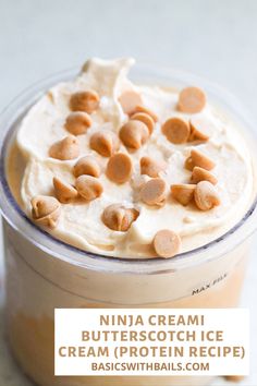 an ice cream in a plastic container with nuts on top and the words ninja cream butterscotch ice cream protein recipe