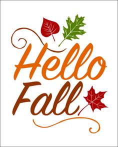 the words hello fall with leaves and acorns