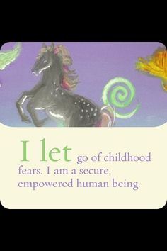 a card with an image of a black horse and the words, i let go of childhood