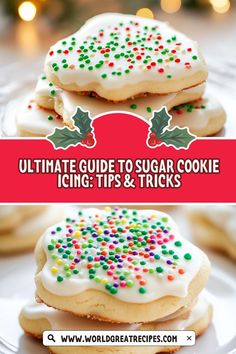 the ultimate guide to sugar cookie icing tips and tricks for christmas cookies that taste amazing