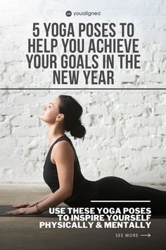 a woman doing yoga poses to help you achieve your goals in the new year