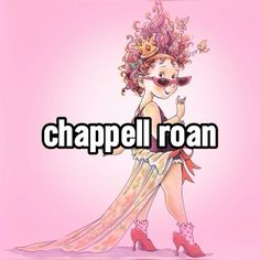 a drawing of a woman in pink with the words chappell roan on it