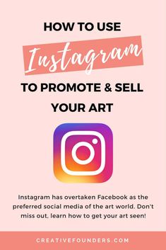 an instagram ad with the text how to use instagram to promote and sell your art