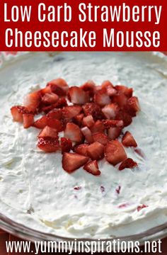 low carb strawberry cheesecake mousse with strawberries on top