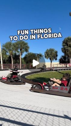 two people in go karts with the caption fun things to do in florida