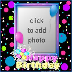 a happy birthday photo frame with balloons and confetti on the bottom right side