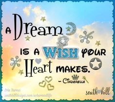 a quote that says, a dream is a wish your heart makes with stars and hearts