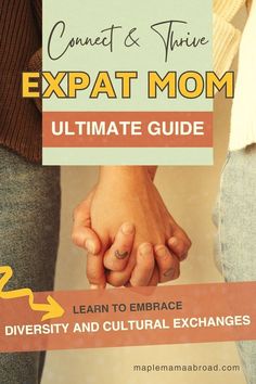 a couple holding hands with the text, connect & thrive expat mom ultimate guide