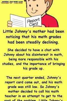 a cartoon character holding up a paper with the words, little johnny's mother had been