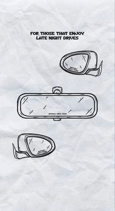 an advertisement for the side view mirror on a white piece of paper that says, for those that enjoy late night drives