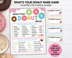 doughnuts and donuts are on the table next to a sign that says, what's your donut name game