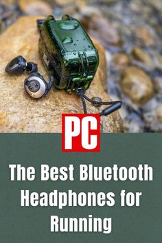 the best bluetooth headphones for running with text overlay that reads, pc the best bluetooth headphones for running