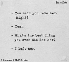 a piece of paper with the words you said you love her right? yeah what's the best thing you ever did for her?