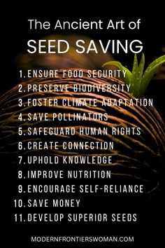 the ancient art of seed saving is shown in this graphic above it's description