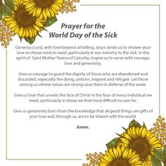 a poem with sunflowers on it and the words prayer for the world day of the sick