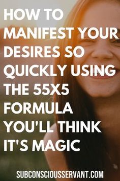 a woman smiling with the words how to manifest your desireds so quickly using the 5x5 formula you'll think it's magic