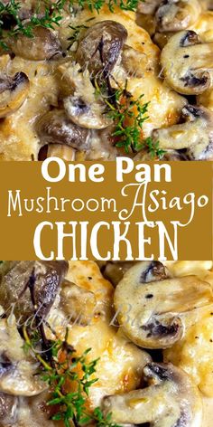 one pan mushroom asiago chicken is an easy and delicious dinner that's ready in under 30 minutes