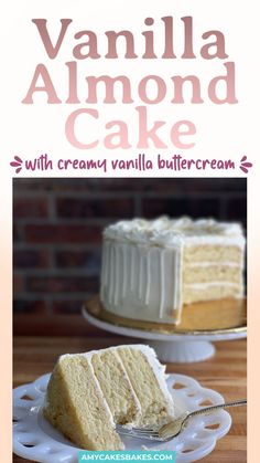 vanilla almond cake with creamy vanilla buttercream is on a white plate and has a fork in it