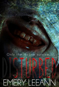 a book cover for disturbed by emery leann