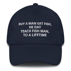 "Buy a Man Eat Fish He Day, Teach Man To a Lifetime Dad Hat - Embroidered Funny Joe Biden Cap, Funny Dad Hat Gift, Anti Biden Hat, FJB CAP Dad hats aren't just for dads. This one's got a low profile with an adjustable strap and curved visor. * 100% chino cotton twill * Green Camo color is 35% chino cotton twill, 65% polyester * Unstructured, 6-panel, low-profile * 6 embroidered eyelets * 3 ⅛\" (7.6 cm) crown * Adjustable strap with antique buckle * Blank product sourced from Vietnam or Bangladesh" Camo Colors, Dad Humor, Green Camo, Dad Hat, Things To Buy