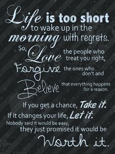 a black and white poster with the words life is too short to wake up in the morning