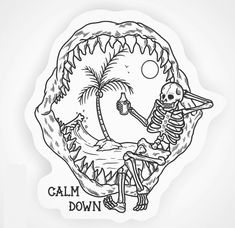 a sticker that says calm down with a skeleton sitting on the back of a shark