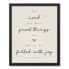 the lord has done great things for us and we are filled with joy framed print