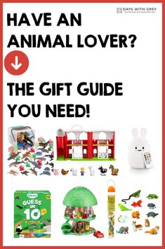 an animal lover's gift guide for kids with the words have an animal lover?