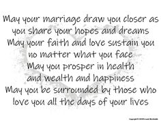 a poem written in black ink on white paper that says, may your marriage draw you closer as you share your hopes and dreams