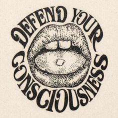 an image of a sticker with the words defend your consciousness on it's side