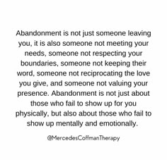 an image with the words'abondment is not just someone leaving you, it is