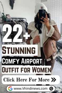 a woman taking a selfie in her closet with the text 22 stunning comfy airport outfit for women click here for more