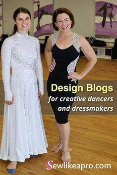 two women standing next to each other in front of a dance floor with the words design blogs for creative dancers and dressmakers