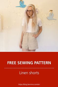 a woman standing in front of a wall with paper birds on it and the text free sewing pattern linen shorts