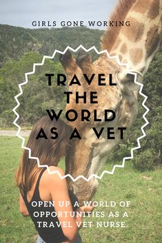 a woman is petting a giraffe on the head with words that read, travel the world as a vet